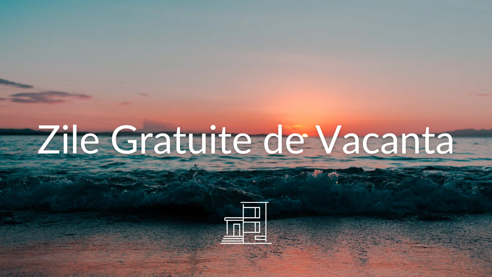 Read more about the article Zile Gratuite de Vacanta [APARTAMENTE TABOO]